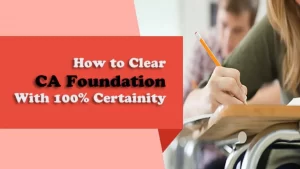 Clear CA Foundation With 100% Certainty