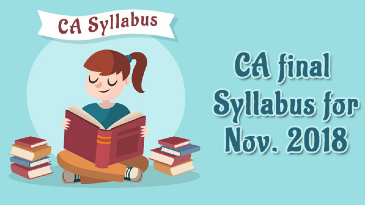 Ca Final Syllabus For May 2019 Download New Course Pdf - 