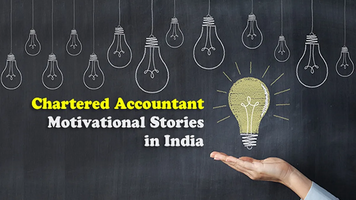 Chartered Accountant Motivational Stories in India