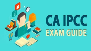 CA IPCC Examination- A Complete Guide