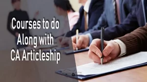 Courses to do Along With CA Articleship