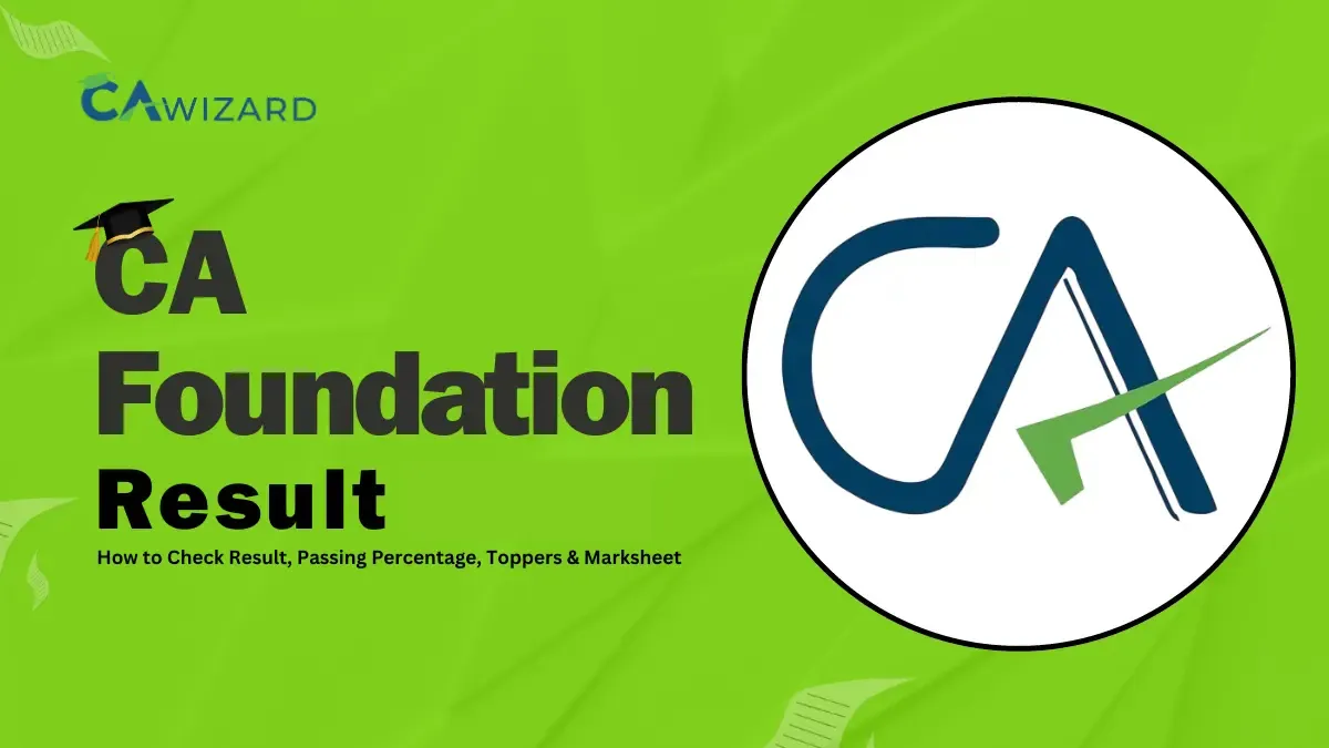 CA Foundation Result Sept 2025: Date, Pass Percentage & Topper