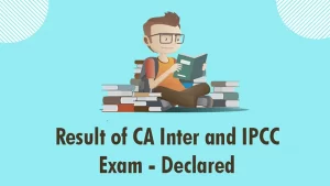Result of CA Intermediate and IPCC Has Been Declared