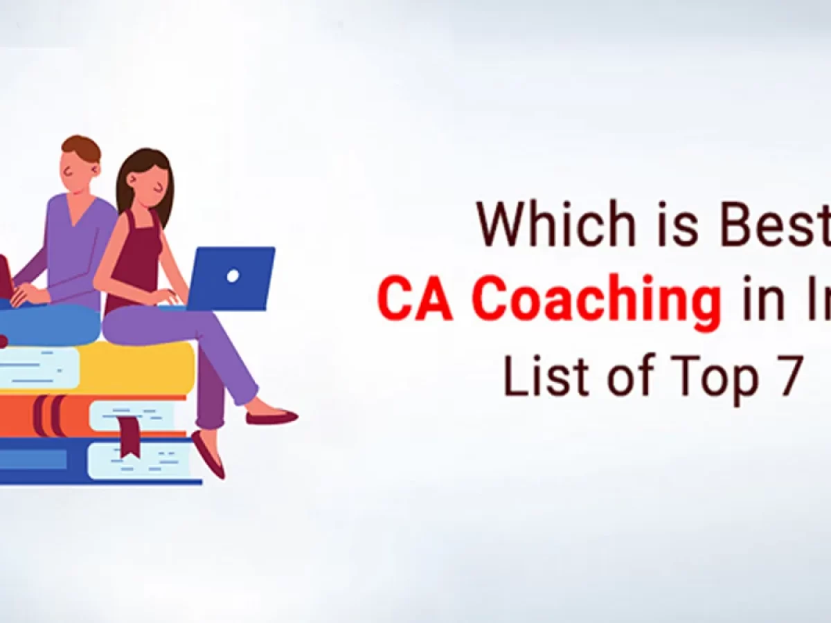 slim St Detecteren Which is Best CA Coaching in India - List of Top 7