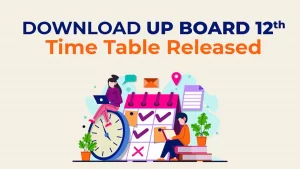 UP Board 12th Time Table