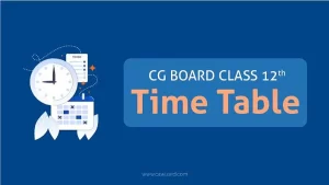 CG Board 12th Time Table