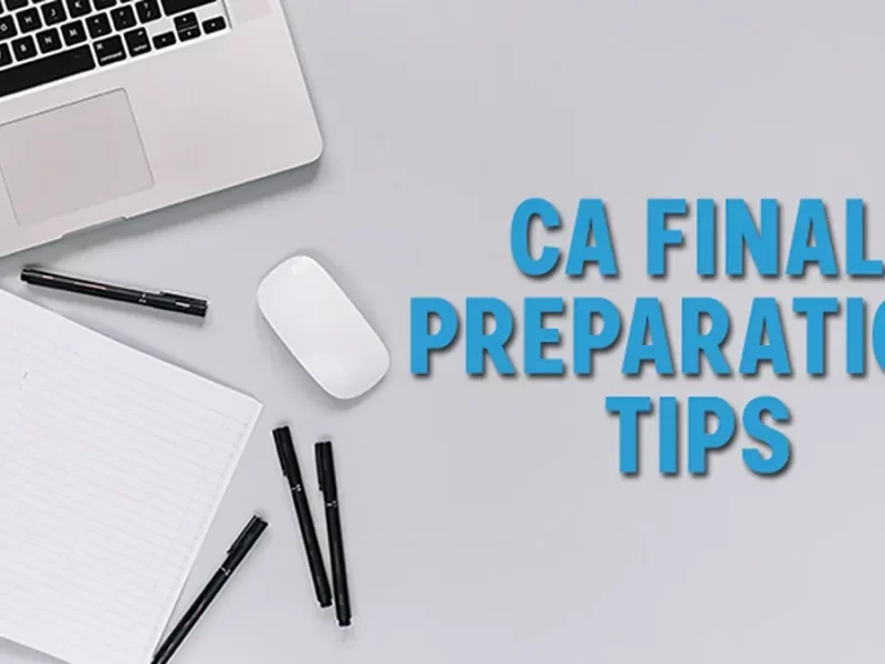 CA Final Preparation: Strategy to revise for CA Final examination.
