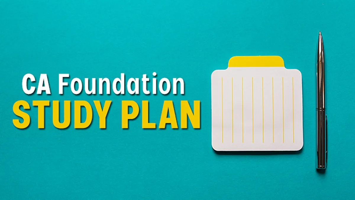 Featured image "showing CA Foundation Study Plan for Examination."
