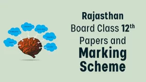 RBSE Class 12th Previous Year Papers and Marking Scheme