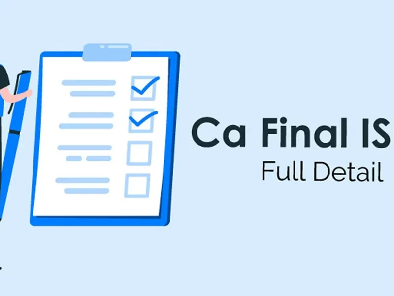 CA Final Information System and Control Audit- All Details