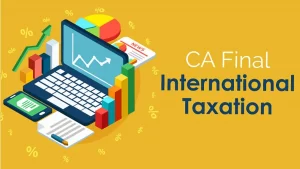 CA Final Direct Tax & International Taxation
