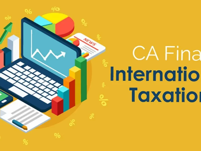 CA Final Direct Tax & International Taxation