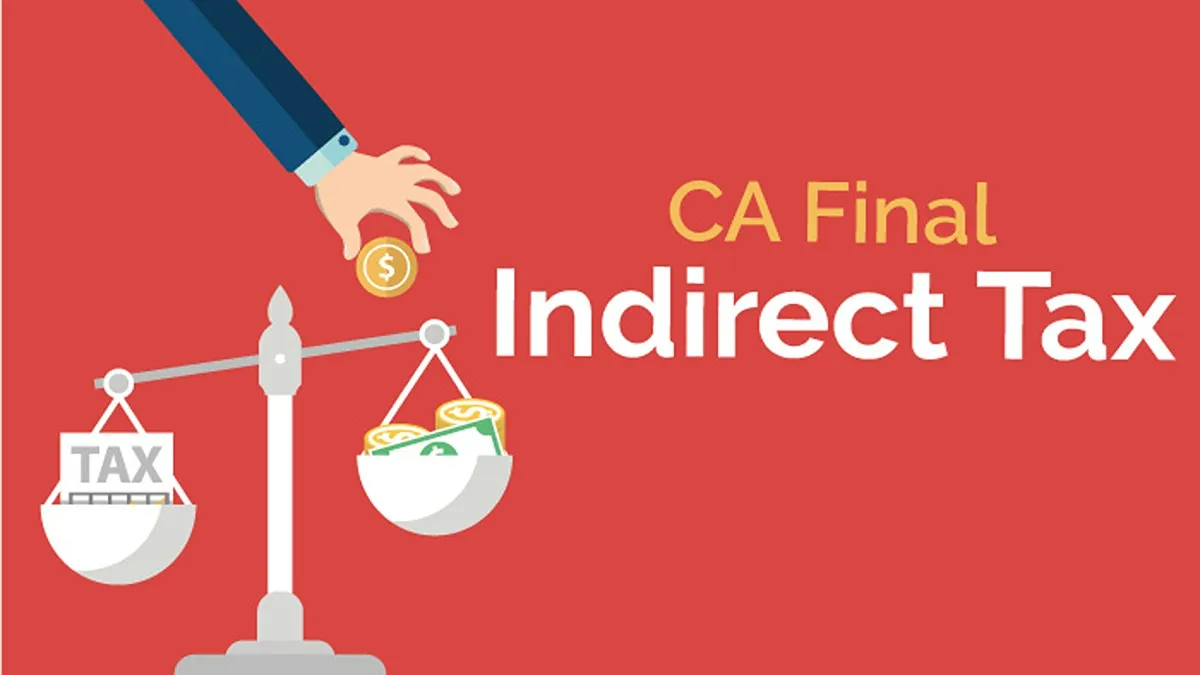 CA Final Indirect Tax (IDT)