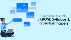 Class 12th JKBOSE Syllabus and Question Papers