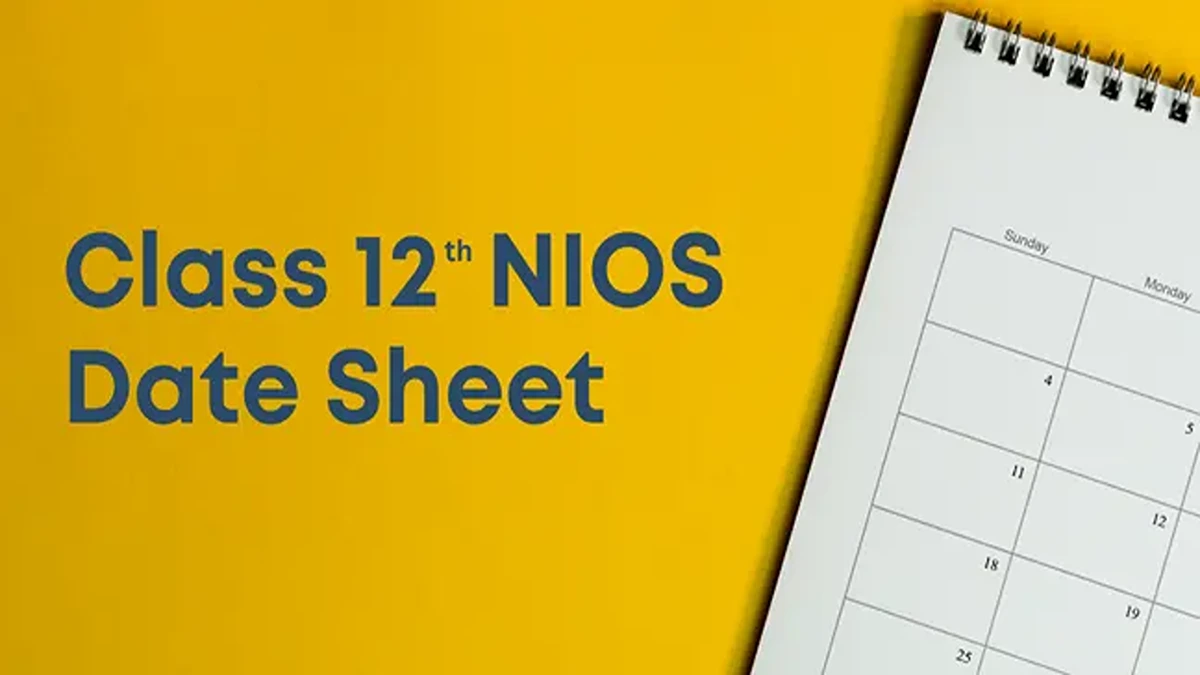 Class 12th Updated NIOS Date Sheet
