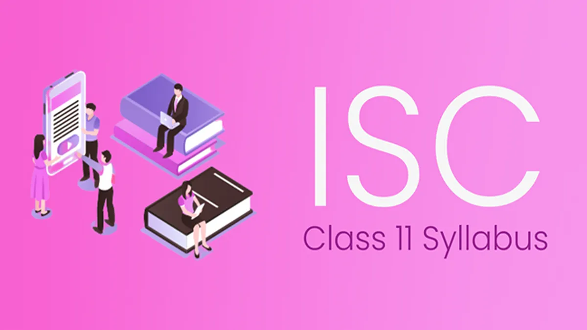 ISC Class 11 Syllabus All Subjects 2022-23