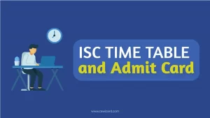 ISC Time Table and Admit Card