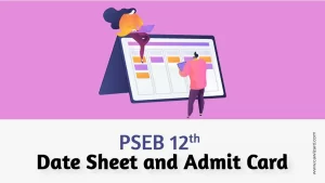 PSEB 12th Date Sheet and Admit Card