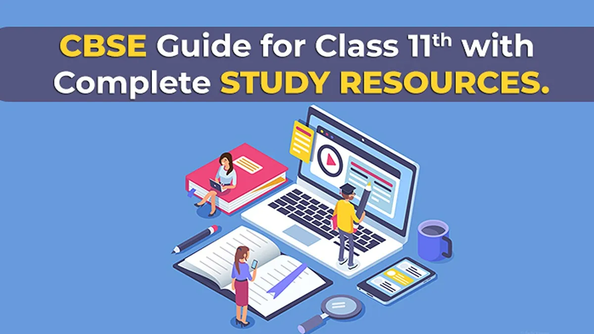 CBSE Guide for Class 11 with Complete Study Resources