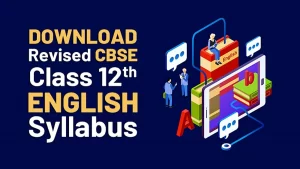 CBSE Class 12 English Syllabus