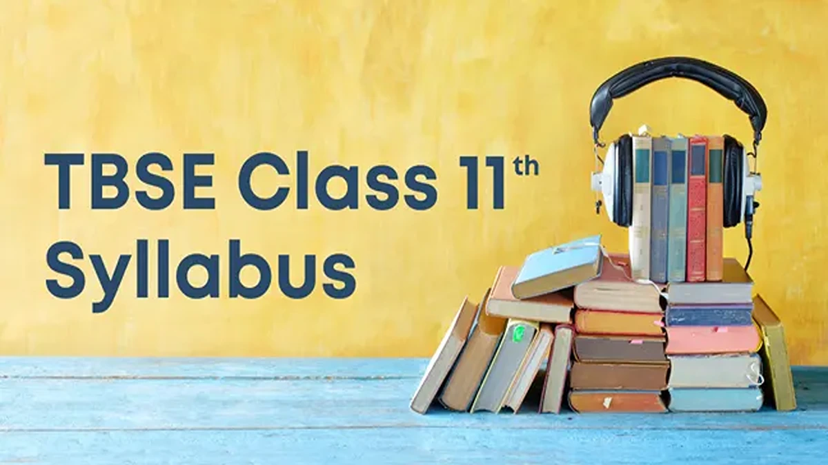 latest TBSE Class 11 Syllabus and Question Papers