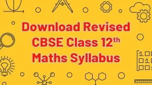 CBSE Class 12 Maths Syllabus