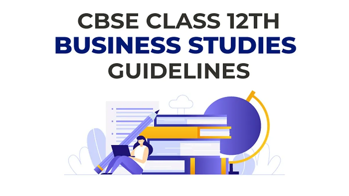 CBSE Class 12 Business Studies Guidelines