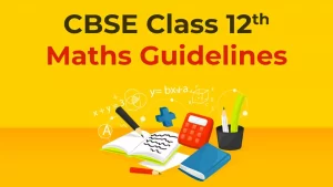 CBSE Class 12 Maths Guidelines