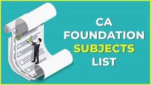 Check Out the CA Foundation Subjects List