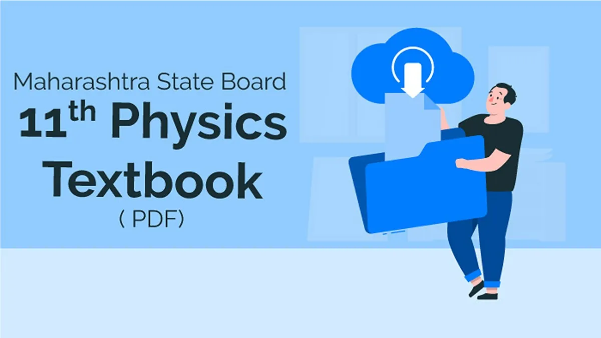 Download Maharashtra State Board 11th Physics Textbook PDF for Free with Chapter-Wise Solutions