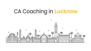 Top CA Coaching in Lucknow
