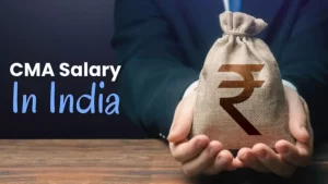 Cost Management Accountant (CMA) Salary in India