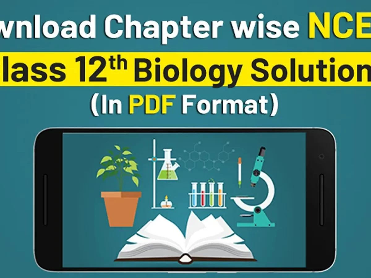 Download Chapter Wise NCERT Class 12 Biology Solutions- In PDF Format — CA  Wizard