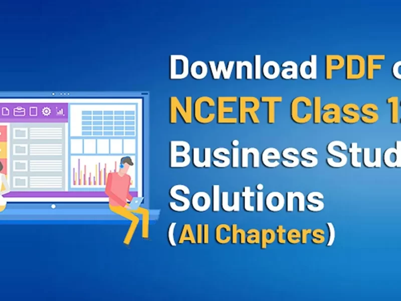 NCERT Class 12 Business Studies Solutions