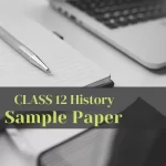 Class 12 History Sample Papers