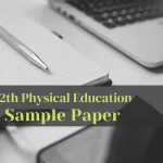 Class 12 Physical Education Sample Paper