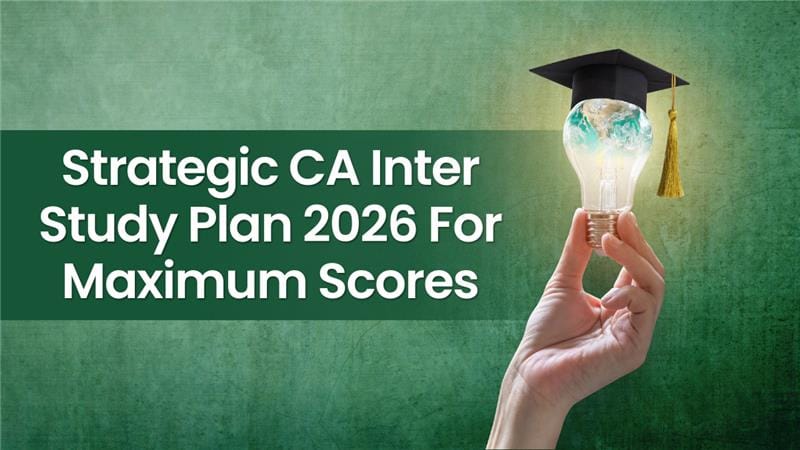 Strategic CA Inter Plan 2026 To Score Maximum