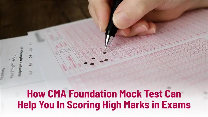How CMA Foundation Mock Test Can Help You In Scoring High Marks in Exams