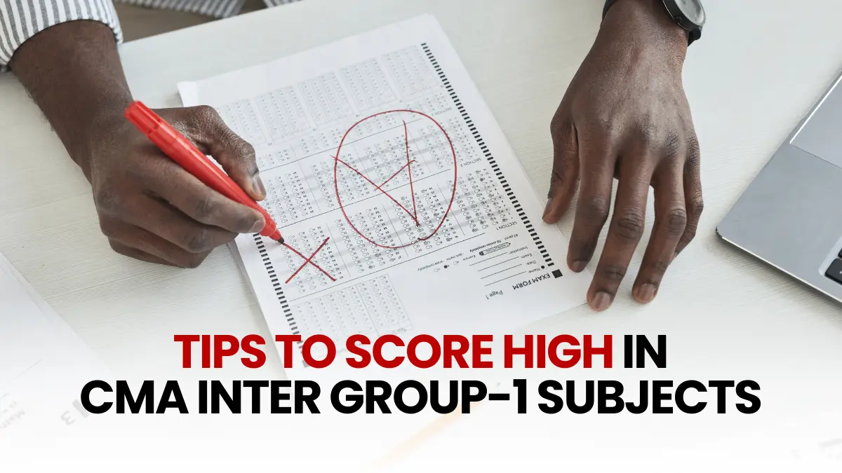 Tips To Score High In CMA Inter Group 1 Subjects