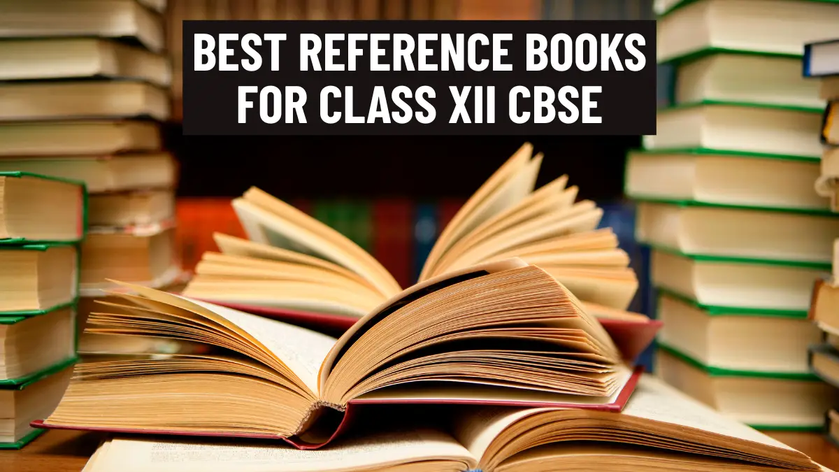 Best Reference Books for Class 12th CBSE