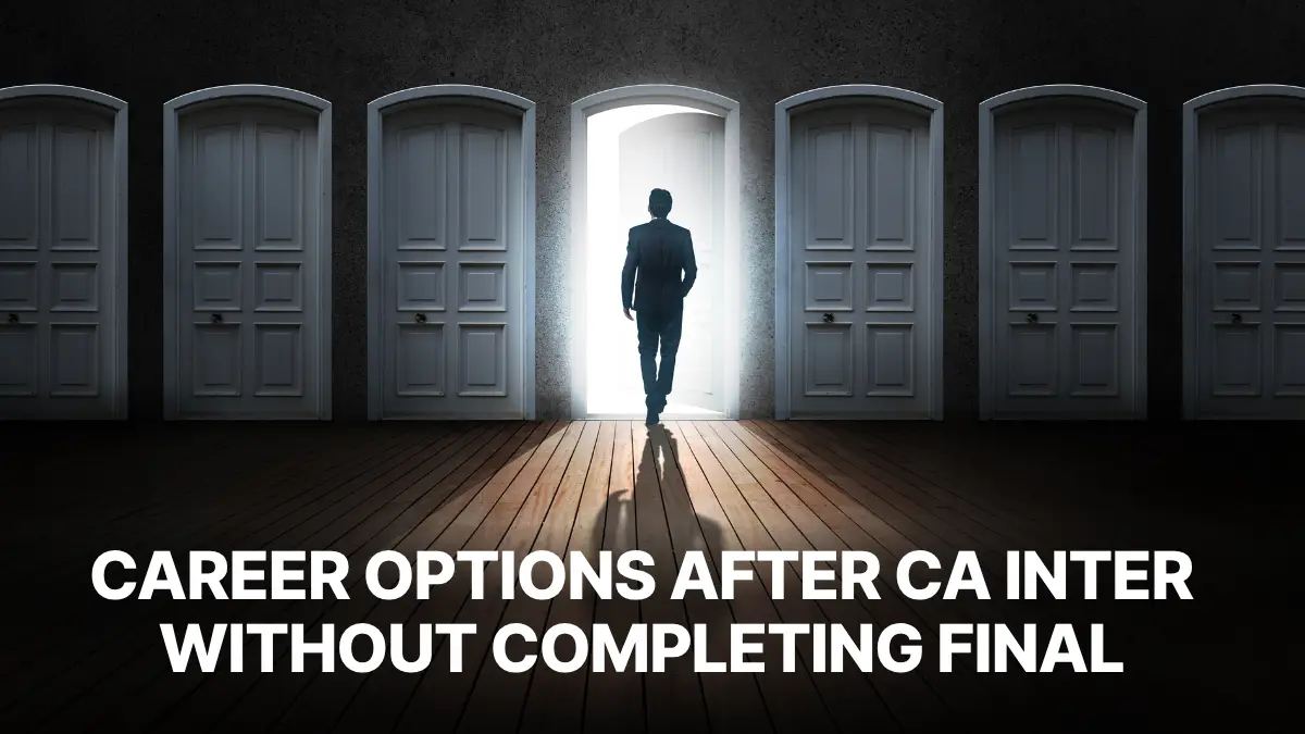 Career Options After CA Inter Without Completing Final