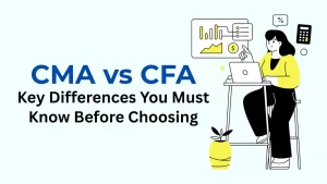 CA vs CFA – Difference, Duration Salary, Find Which is Better