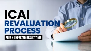 ICAI Revaluation Process – Fees & Expected Result Time